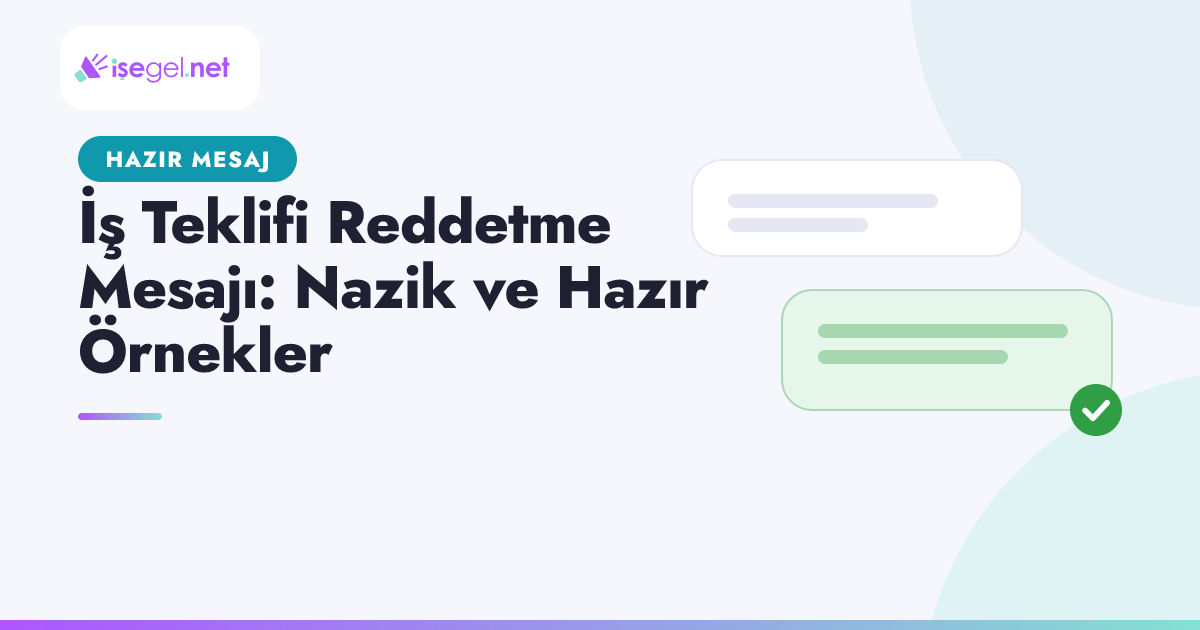 İş Teklifi Reddetme Mesajı: Nazik ve Hazır Örnekler