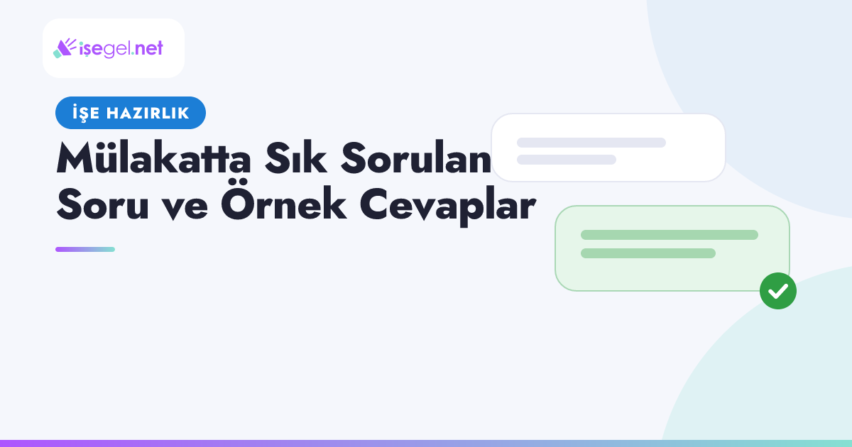 Mülakatta Sık Sorulan 5 Soru ve Örnek Cevaplar